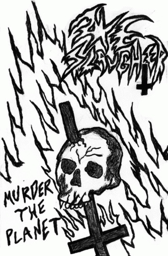 Axeslaughter : Murder the Planet